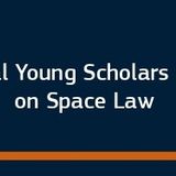 INTERNATIONAL YOUNG SCHOLARS CONFERENCE ON SPACE LAW 5-6.9.2025 - REGISTRATION LINK